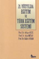 21. Yüzyılda Eğitim ve Türk Eğitim Sistemi