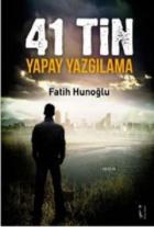 41 Tin Yapay Yazgılama