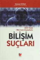 5237 Sayılı Türk Ceza Kanunu'nda Bilişim Suçları