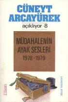 Açıklıyor-8: Müdahalenin Ayak Sesleri (1978-1979)