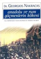 Anadolu ve Rum Göçmenlerin Kökeni: 1922 Emperyalist Yunan Politikası ve Anadolu Felaketi