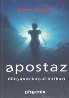 Apostaz Dünyanın Kutsal İntiharı