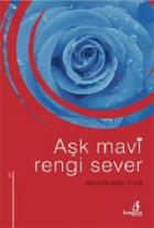 Aşk Mavi Rengi Sever