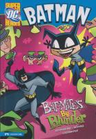 Batman - Bat - Mite’s Big Blunder Batman - Bat - Mite’s Big Blunder