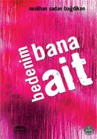 Bedenim Bana Ait