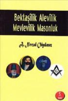 Bektaşilik Alevilik Mevlevilik Masonluk