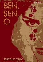 Ben, Sen, O