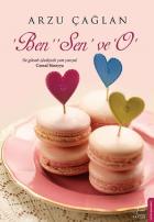 Ben Sen ve O