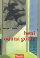 Beni Odana Götür