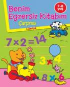 Benim Egzersiz Kitabım Çarpma 7-8 Yaş