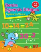 Benim Egzersiz Kitabım Toplama ve Çıkarma 7-8 Yaş