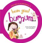 Benim Güzel Burnum - Organlarımla Allaha Şükrediyorum-3