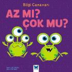 Bilgi Canavarı-Az Mı Çok Mu