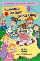 Bilim Dedektifleri, Doyle ve Fossey-4: Kusmuklu Doğum Günü Olayı