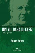 Bin Yıl Daha Ülkesiz Toplu Şiirler