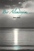 Bir Alemdeyim...