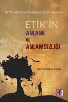 Bir Bilimsel Felsefeci Olarak Yaman Örs'ün Yaklaşımıyla Etik'in Anlamı ve Anlamsızlığı