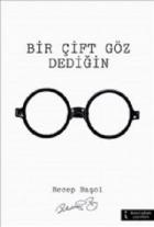 Bir Çift Göz Dediğin