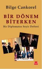 Bir Dönem Biterken Bir Diplomatın Seyir Defteri