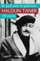 Bir Güçlü Yazar  Bir Güzel İnsan-Haldun Taner 100 Yaşında