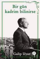 Bir Gün Kadrim Bilinirse