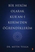 Bir Hekim Olarak Kur’an-ı Kerim’den Öğrendiklerim