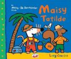 Bir Maisy İlk Deneyimler Kitabı Maısy Tatilde