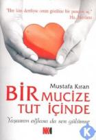 Bir Mucize Tut İçinde