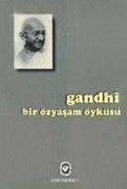 Bir Özyaşam Öyküsü Gandhi