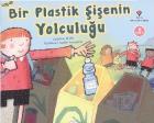 Bir Plastik Şişenin Yolculuğu 6 Yaş