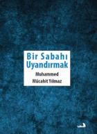 Bir Sabahı Uyandırmak