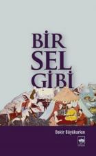 Bir Sel Gibi