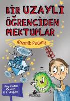 Bir Uzaylı Öğrenciden Mektuplar-2 Kozmik Puding