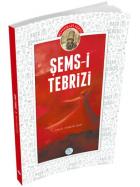 Biyografi Serisi - Şems-i Tebrizi