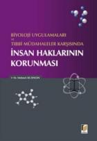 Biyoloji Uygulamaları ve Tıbbi Müdahaleler Karşısında İnsan Haklarının Korunması