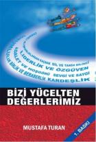 Bizi Yücelten Değerlerimiz