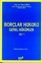 Borçlar Hukuku Genel Hükümler Cilt: 1