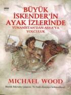 Büyük İskender’in Ayak İzlerinde Yunanistan’dan Asya’ya Yolculuk