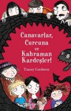 Canavarlar Curcuna ve Kahraman Kardeşler