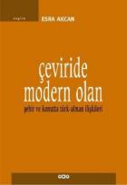 Çeviride Modern Olan (Şehir ve Konutta Türk-Alman İlişkileri )