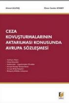 Ceza Kovuşturmalarının Aktarılması Konusunda Avrupa Sözleşmesi