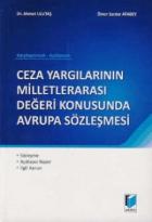 Ceza Yargılarının Milletlerarası Değeri Konusunda Avrupa Sözleşmesi