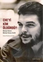 Che’yi Kim Öldürdü