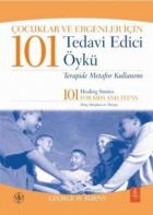 Çocuklar ve Ergenler Için 101 Tedavi Edici Öykü-Terapide Metafor Kullanımı