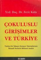 Çokuluslu Girişimler ve Türkiye Türkiye’de Yabancı Sermaye Yatırımlarının İktisadi Verilerle Bilimsel Analizi