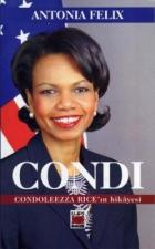 Condi  Condoleezza Rice’in Öyküsü