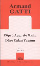 Çöpçü Auguste G.nin Düşe Çalan Yaşamı