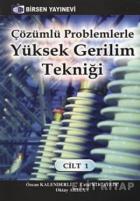 Çözümlü Problemlerle Yüksek Gerilim Tekniği Cilt: