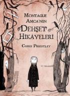 Dehşet Hikayeleri Serisi-1: Montague Amca'nın Dehşet Hikayeleri