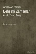 Dehşetli Zamanlar-Amok, Terör, Savaş